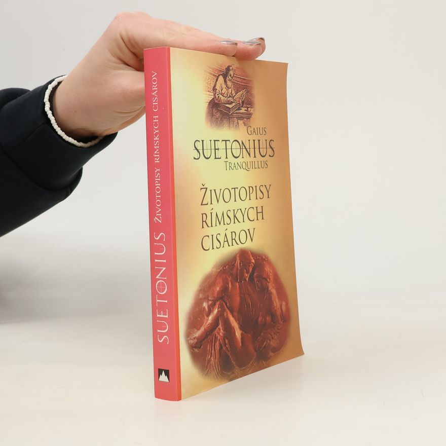 Gaius Suetonius Tranquillus Životopisy rímskych cisárov