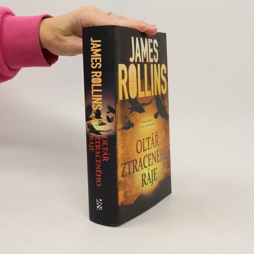 James Rollins Oltář ztraceného ráje