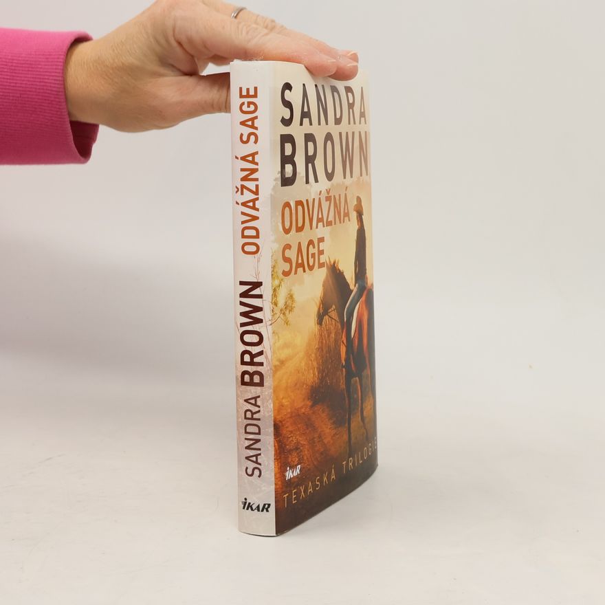Sandra Brown Odvážná Sage : texaská trilogie