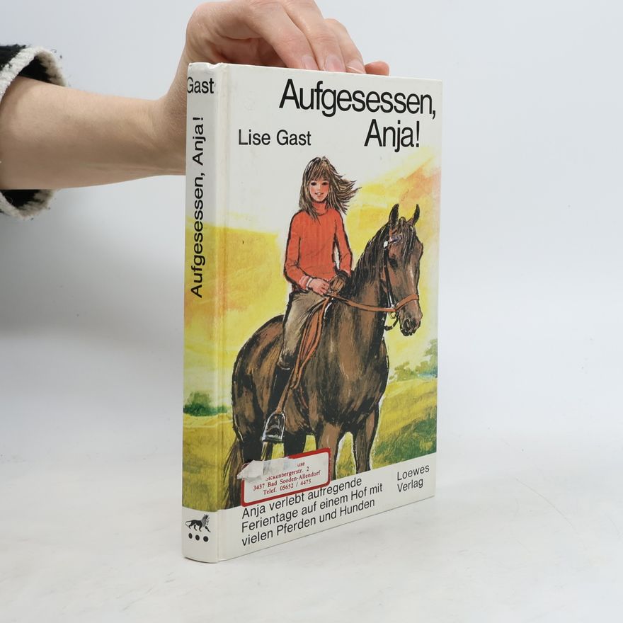 Lise Gast Aufgesessen, Anja!