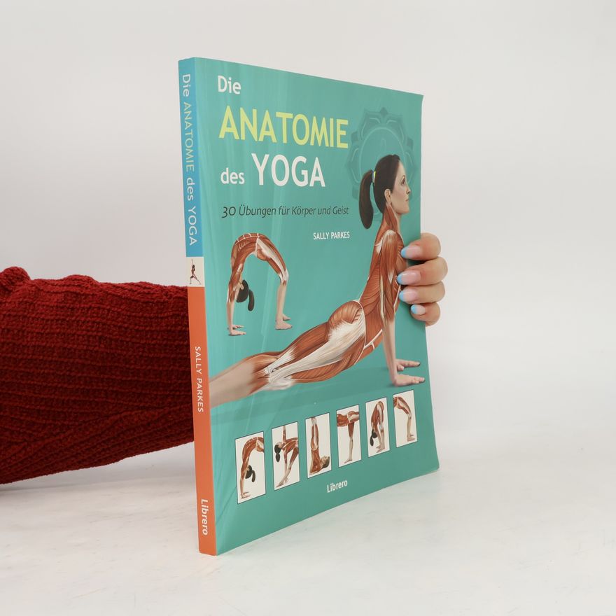Sally Parkes Die Anatomie des Yoga
