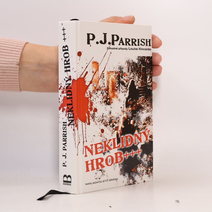 P. J. Parrish Neklidný hrob+++