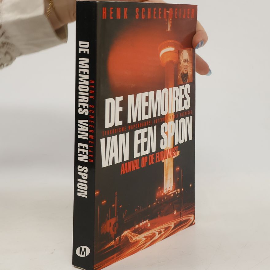 Henk Scheermeijer Die Memoires van een spion