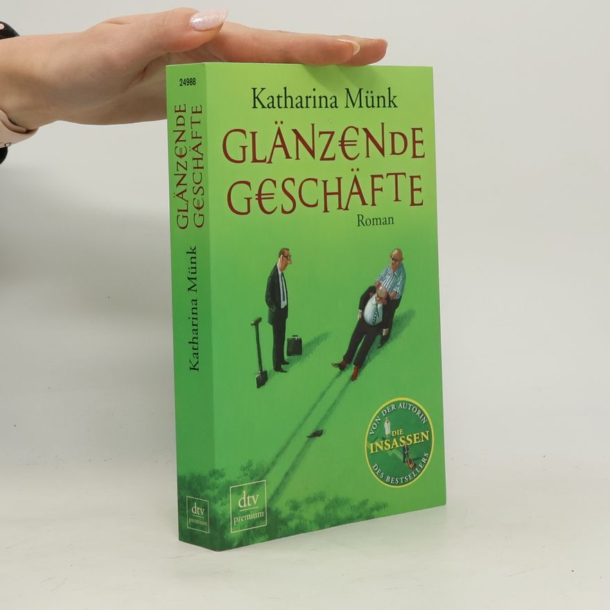 Katharina Münk Glänzende Geschäfte