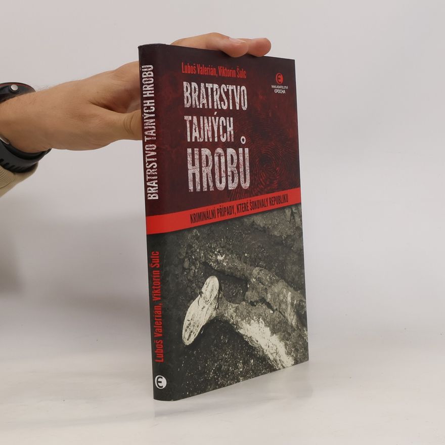 Luboš Valerián Bratrstvo tajných hrobů