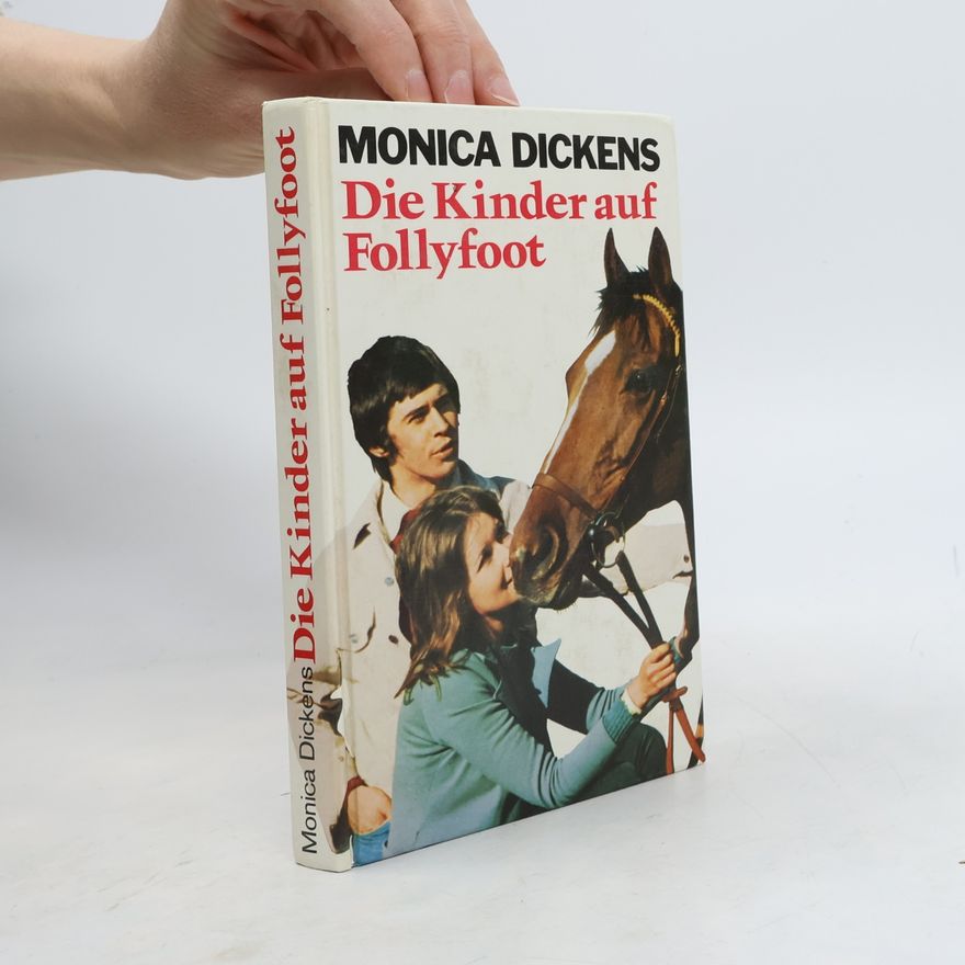 Monica Dickens Die Kinder auf Follyfoot