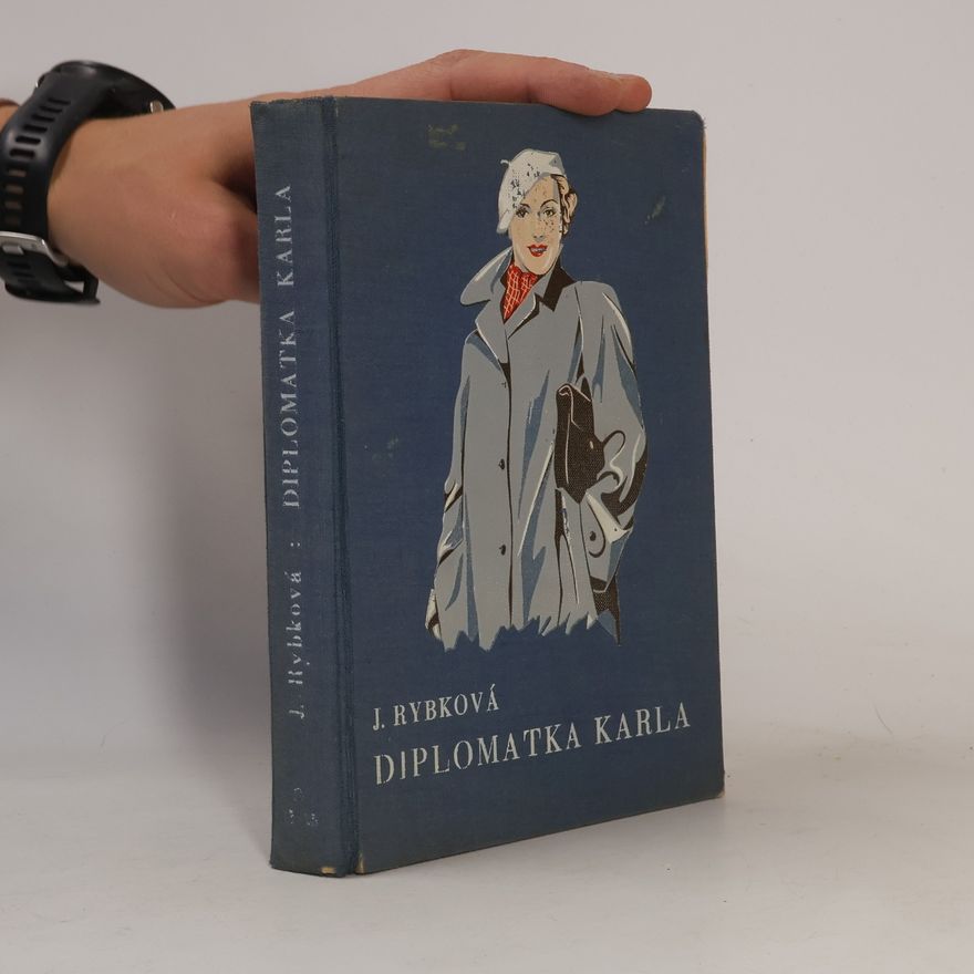 J. Rybková Diplomatka Karla
