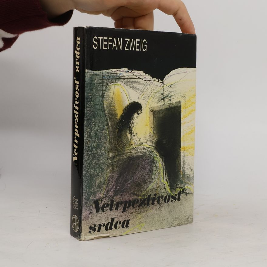 Stefan Zweig Netrpezlivosť srdca