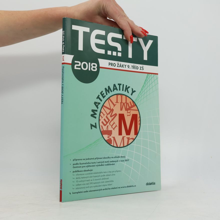 Ivana Ondráčková Testy 2018 pro žáky 9. tříd z matematiky