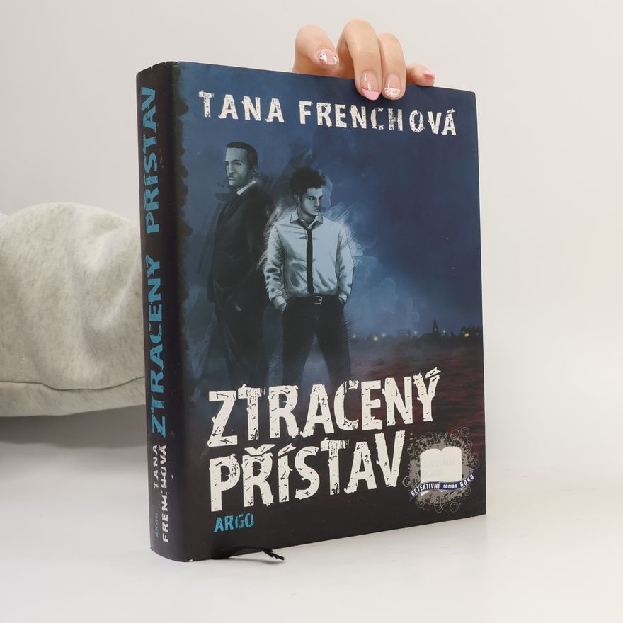 Tana French Ztracený přístav