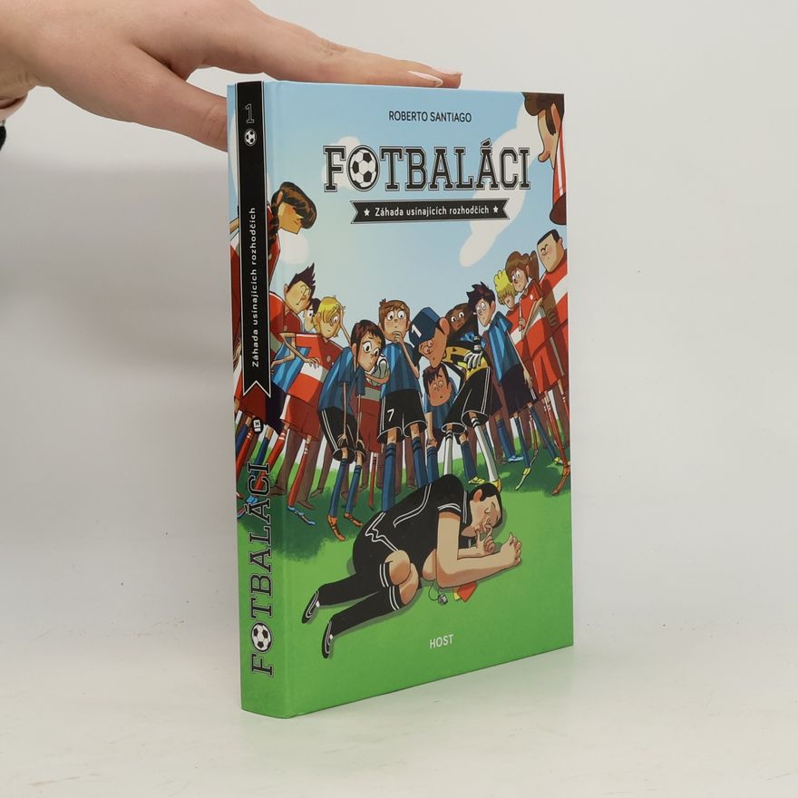 Roberto Santiago Fotbaláci 1. Záhada usínajících rozhodčích