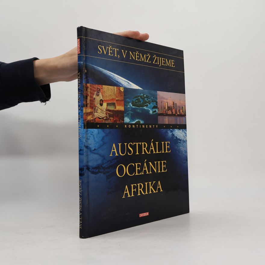 Zdeněk Kliment Austrálie, Oceánie, Afrika. Svět, v němž žijeme