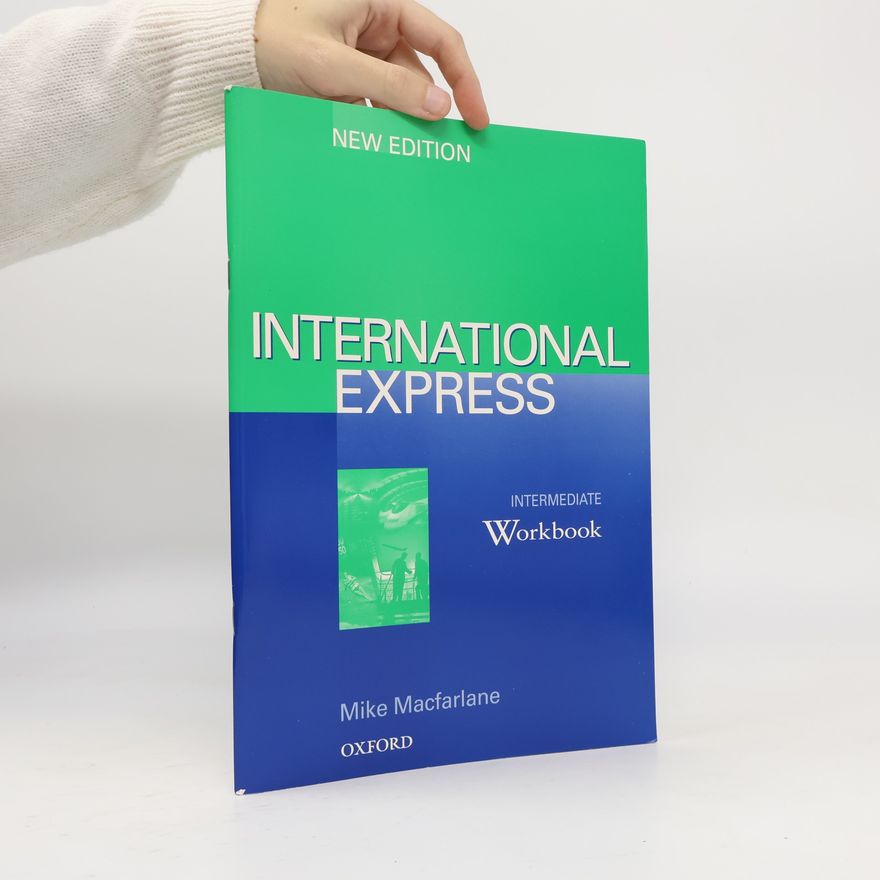 Mike Macfarlane International Express : intermediate : workbook