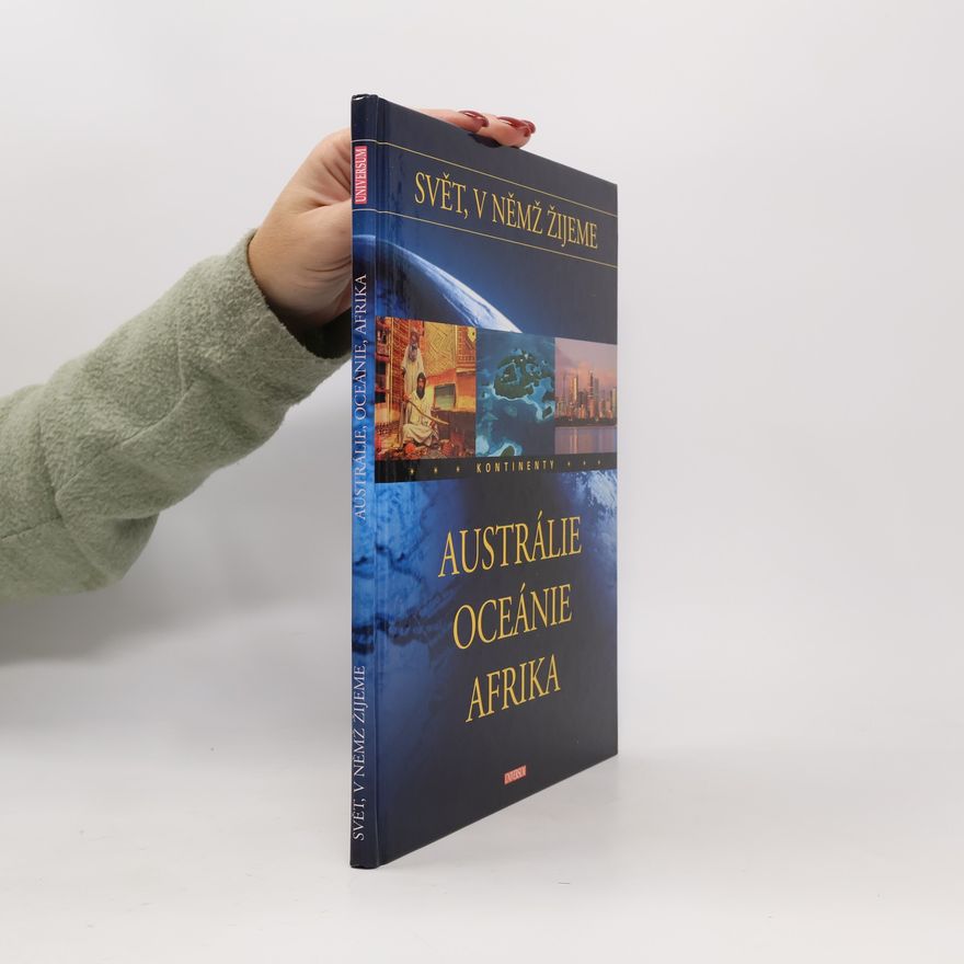 Zdeněk Kliment Austrálie, Oceánie, Afrika. Svět, v němž žijeme