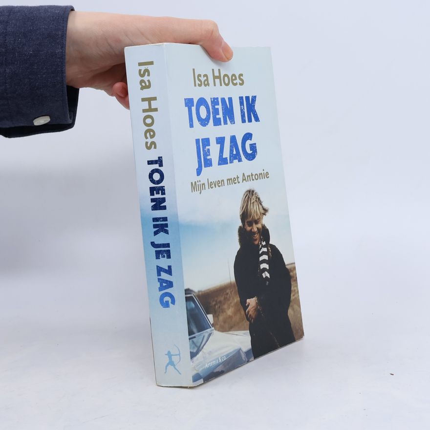 Isa Hoes Toen ik je zag