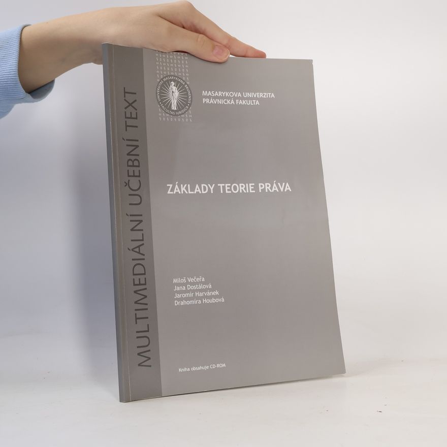Jaromír Harvánek Základy teorie práva