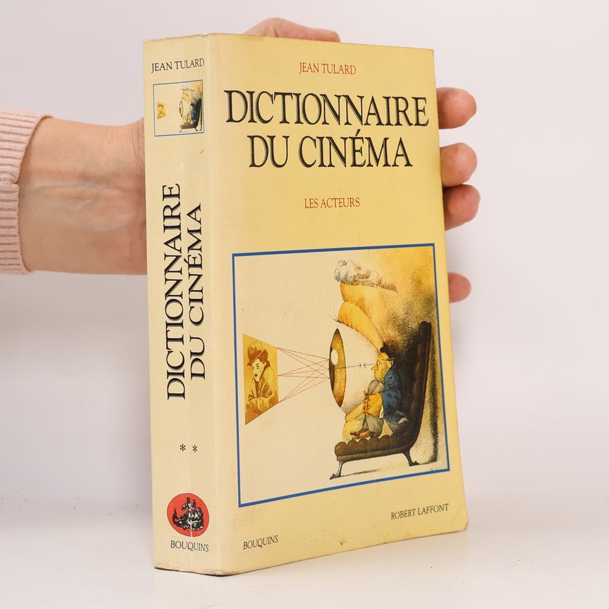 Jean Tulard Bouquins - 2: Dictionnaire du cinéma