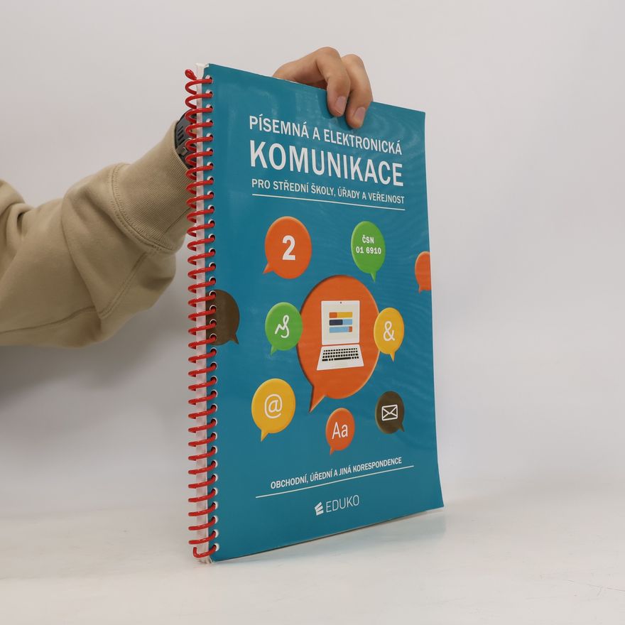 Kolektiv autorů Písemná a elektronická komunikace 2 pro SŠ úřady a veřejnost