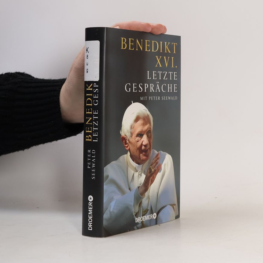 Peter Seewald Letzte Gespräche
