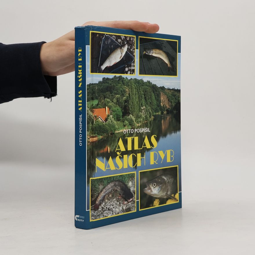 Otto Pospíšil Atlas našich ryb