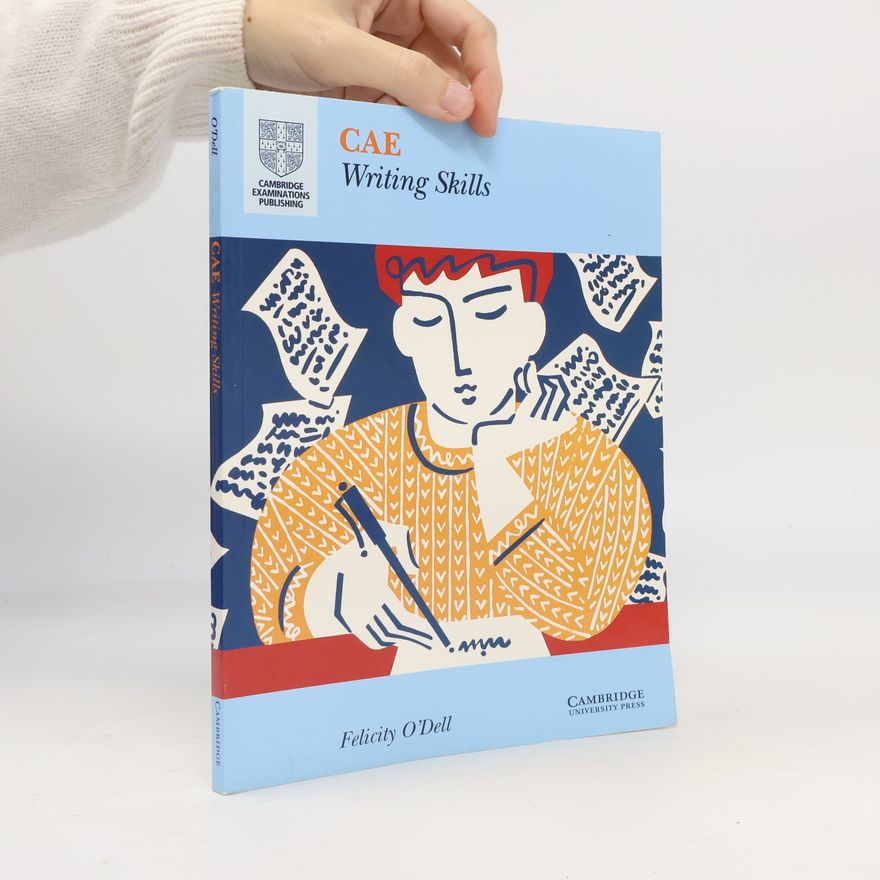 Felicity O\'Dell CAE. Writing Skills