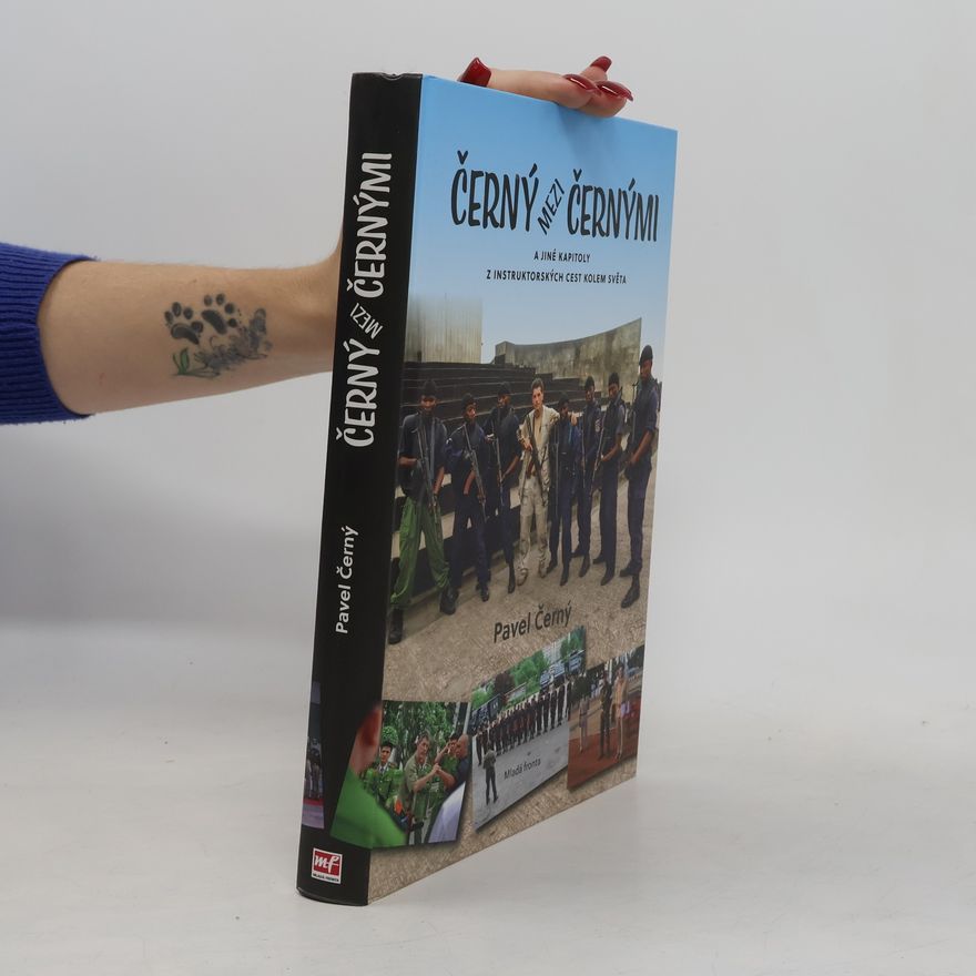 Pavel Černý Černý mezi černými: A jiné kapitoly z instruktorských cest kolem světa