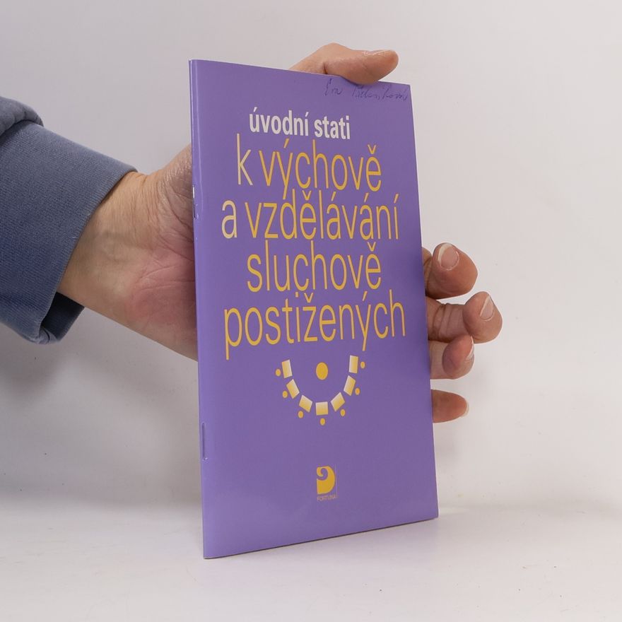 Autorenkollektiv Úvodní stati k výchově a vzdělávání sluchově postižených