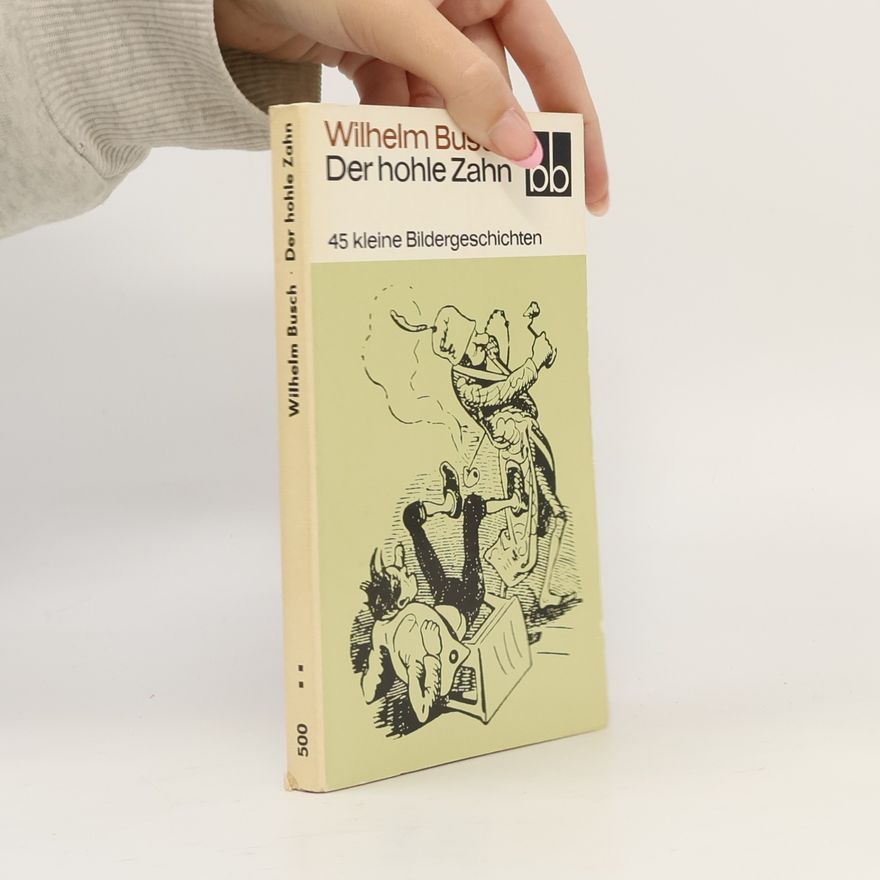 Wilhelm Busch Der hohle Zahn