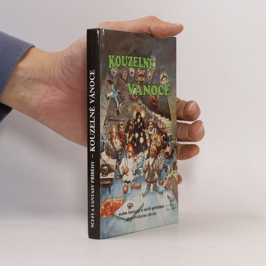 Martin Němec Kouzelné vánoce. Sedm fantasy a sci-fi příběhů pro sváteční chvíle