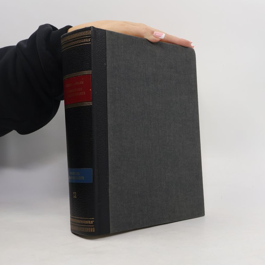 G. C. Argan Propyläen Kunstgeschichte. Die Kunst des 20. Jahrhunderts 1880-1940