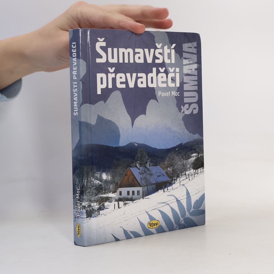 Pavel Moc Šumavští převaděči