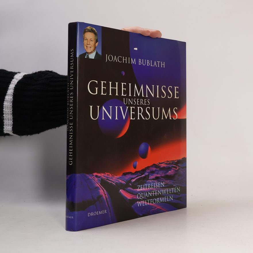 Joachim Bublath Geheimnisse unseres Universums