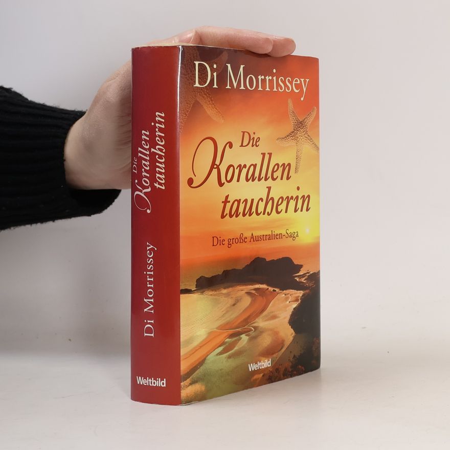Di Morrissey Die Korallentaucherin