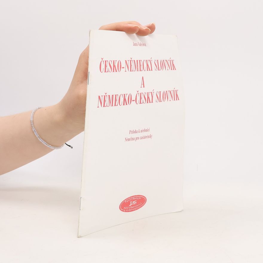 Jana Valešová Česko-německý slovník a německo-český slovník. Přiloha k učebnici Němčina pro začátečníky