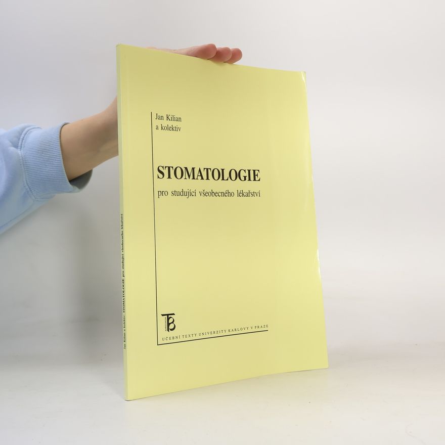 Jan Kilián Stomatologie pro studující všeobecného lékařství