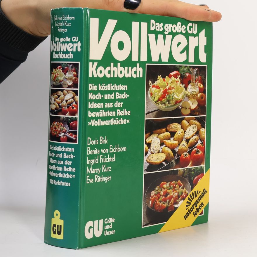 Benita von Eichborn Das grosse GU-Vollwert-Kochbuch