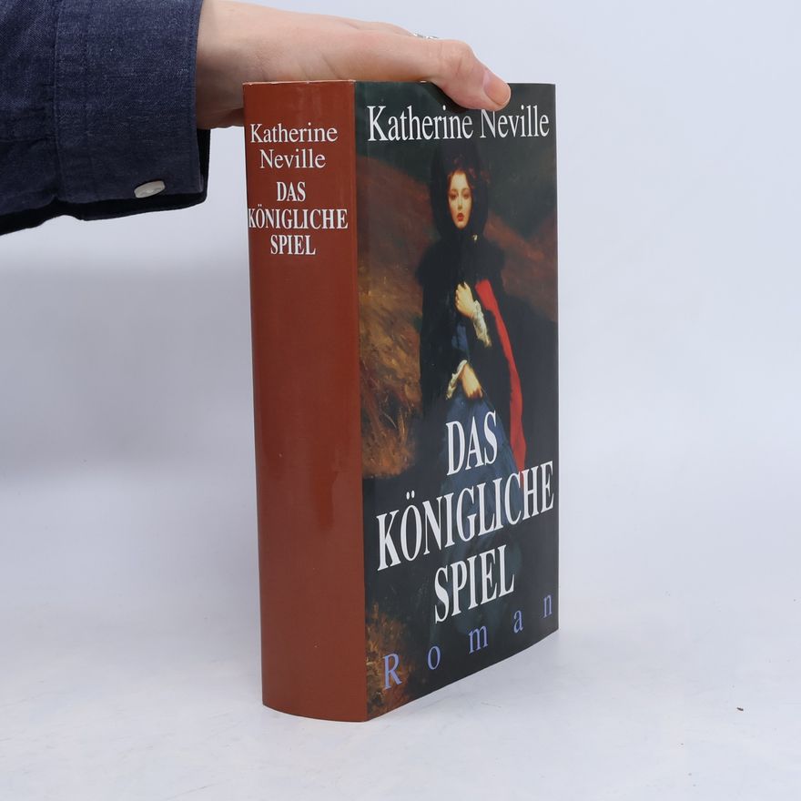 Katherine Neville Das Königliche Spiel