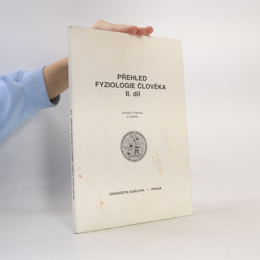Jaroslav Pokorný Přehled fyziologie člověka II. díl