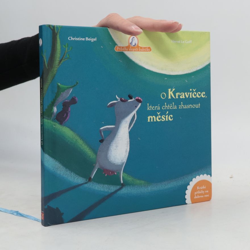 Christine Beigel O kravičce, která chtěla zhasnout měsíc
