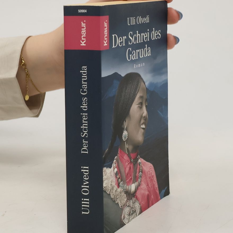 Ulli Olvedi Der Schrei des Garuda