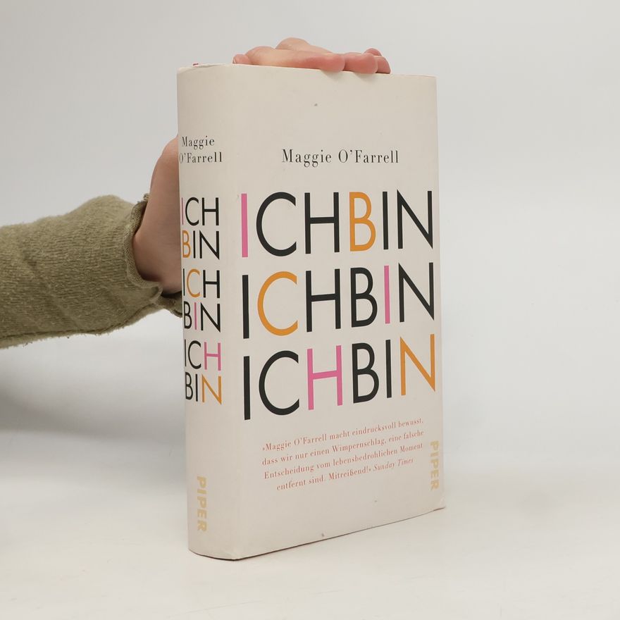 Maggie O. Farrell Ich bin, ich bin, ich bin