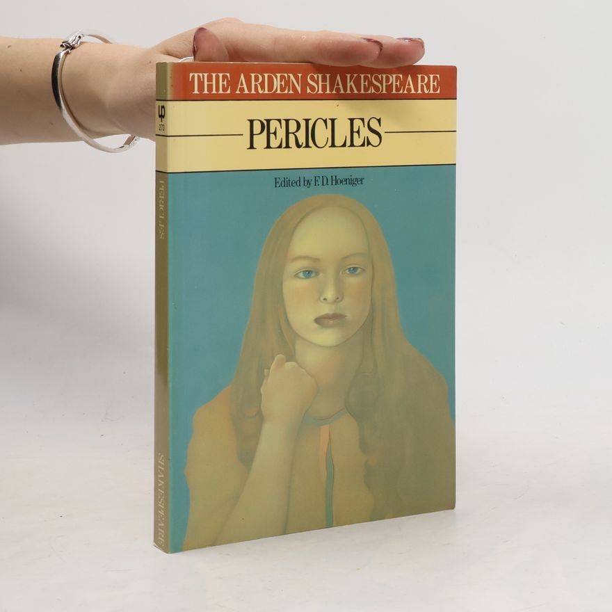 F. D. Hoeniger The Arden Shakespeare: Pericles