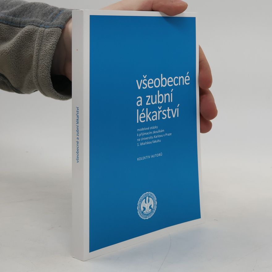 Various authors Všeobecné a zubní lékařství