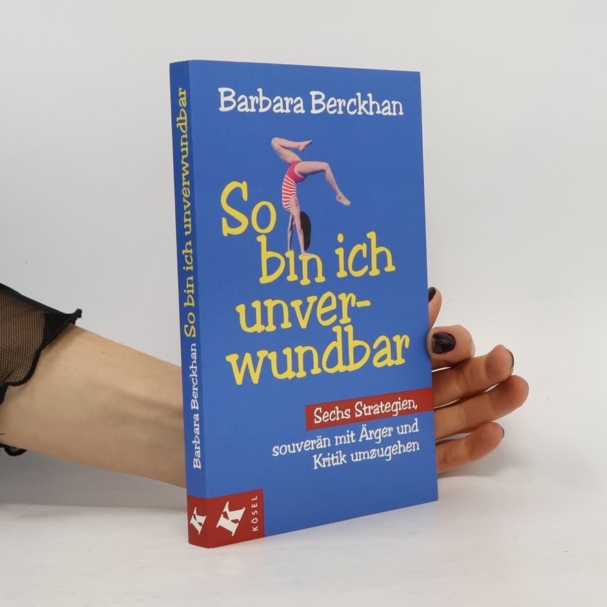 Barbara Berckhan So bin ich unverwundbar
