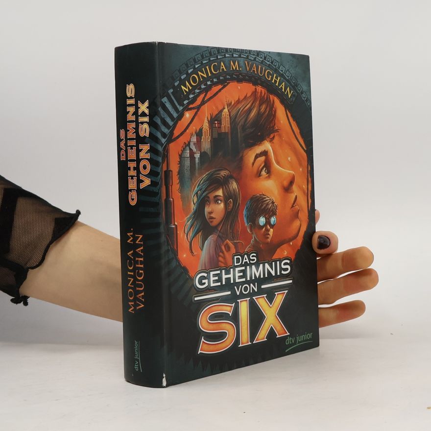 Monica M. Vaughan Das Geheimnis von Six