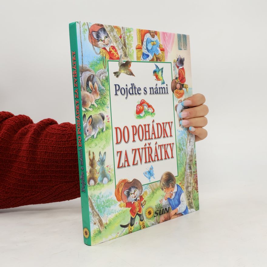 Guadalupe Guardia Pojďte s námi do pohádky za zvířátky