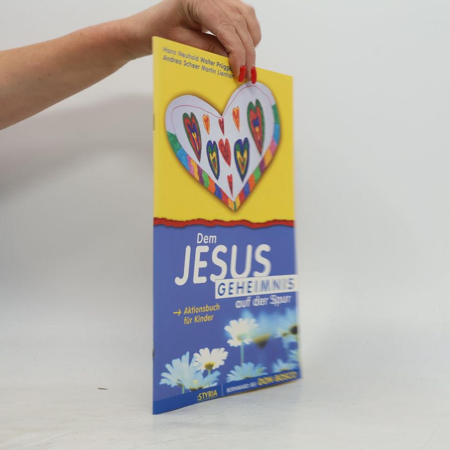 Martin Lienhart Dem Jesus-Geheimnis auf der Spur. Aktionsbuch für Kinder