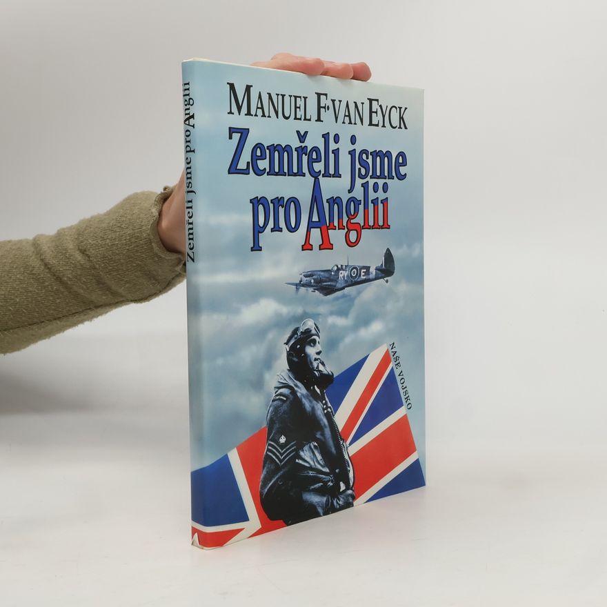 Manuel Van Eyck Zemřeli jsme pro Anglii