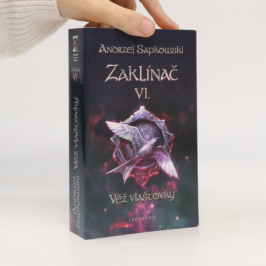 Andrzej Sapkowski Zaklínač VI. Věž vlaštovky