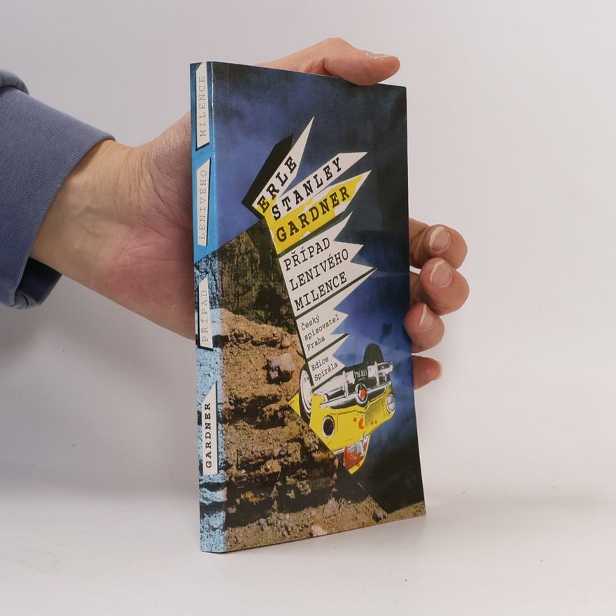 Erle Stanley Gardner Případ lenivého milence